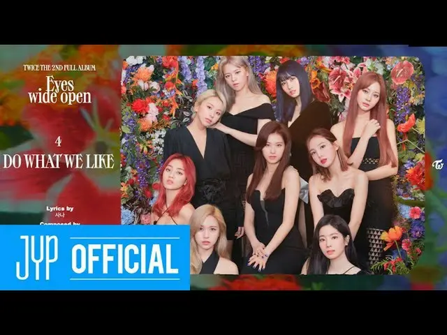 【d公式jyp】TWICE THE 2ND FULL ALBUM Eyes wide open TWICE "Eyes wide open" Highlight