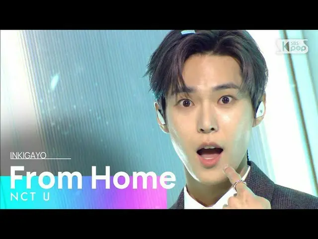 【公式sb1】NCT_ _ U_ _ (NCT有) -  From Home人気歌謡_ inkigayo 20201025  
