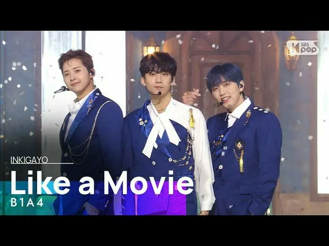 【公式sb1】B1A4_ _ (B1A4_ ) -  Like a Movie(映画のような)人気歌謡_ inkigayo 20201025  