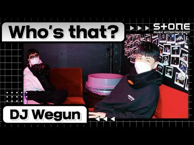 【公式cjm】 [Stone Music +] Who's That_DJ Wegun | DJのワゴン、Everybody Sucks、パク・ジェボム_ 、キ