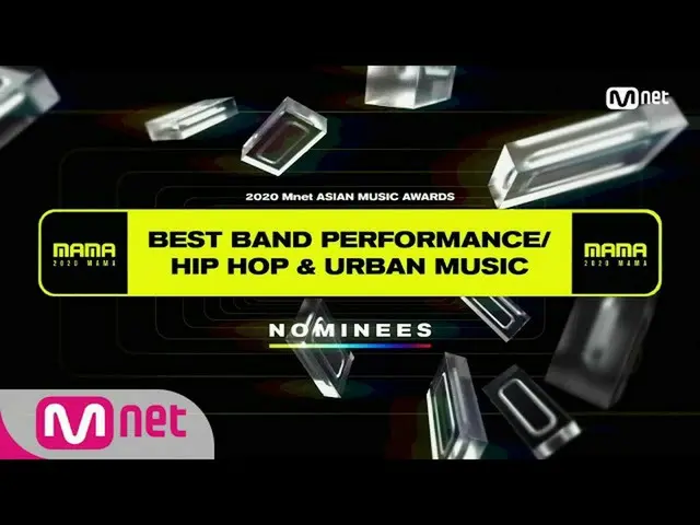 【公式mnk】【2020 MAMA Nominees] Best Band Performance / Hip Hop＆Urban Music  