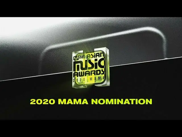 【公式mnk】【2020 MAMA】Nomination  