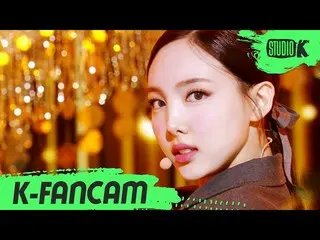 【公式kbk】【K-Fancam]TWICE_ ナヨン直カムI CAN NOT STOP ME(TWICE_ _ NAYEON Fancam)l MusicBa
