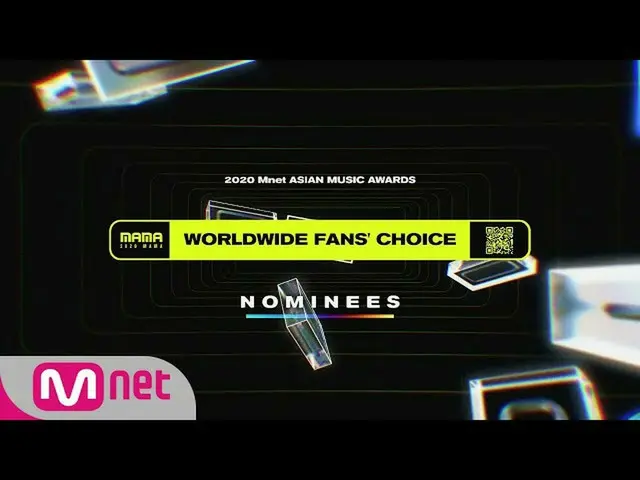 【公式mnk】【2020 MAMA Nominees] Worldwide Fans」Choice  