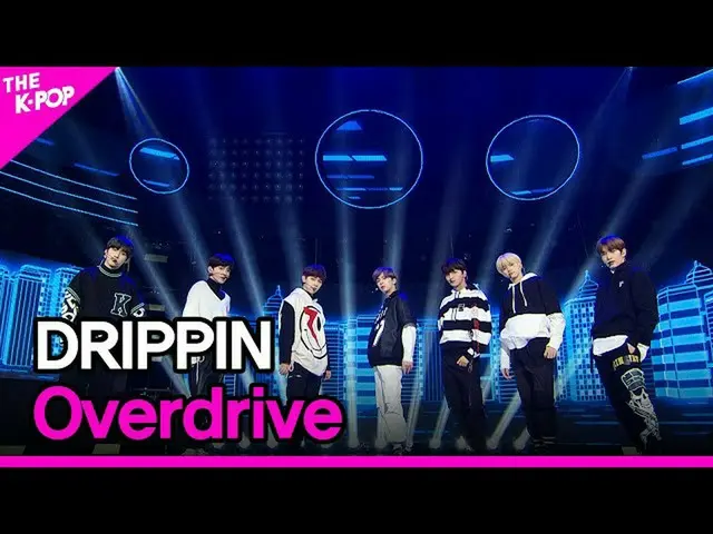 【公式sbp】 DRIPPIN、Overdrive(DRIPPIN、Overdrive)[THESHOW_ _ 201103]  