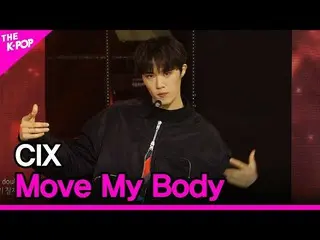 【公式sbp】 CIX_ _ 、Move My Body(CIX_ 、Move My Body)[THESHOW_ _ 201103]  