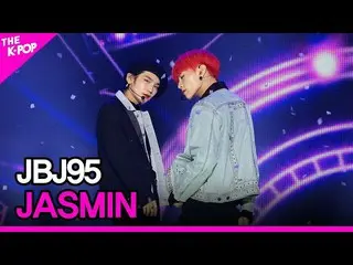 【公式sbp】 JBJ_ _ 95_ _ 、JASMIN(JBJ_ 95、ジャスミン)[THESHOW_ _ 201103]  