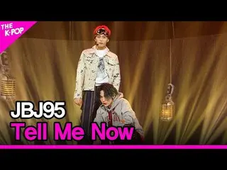 【公式sbp】 JBJ_ _ 95_ _ 、Tell Me Now(JBJ_ 95、答えて)[THESHOW_ _ 201103]  