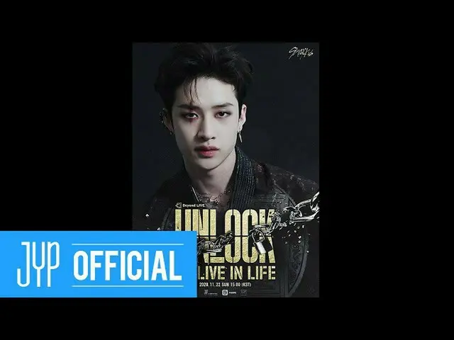 【d公式jyp】Stray Kids ONLINE CONCERT Beyond LIVE  -  Stray Kids 「Unlock：GO LIVE IN 