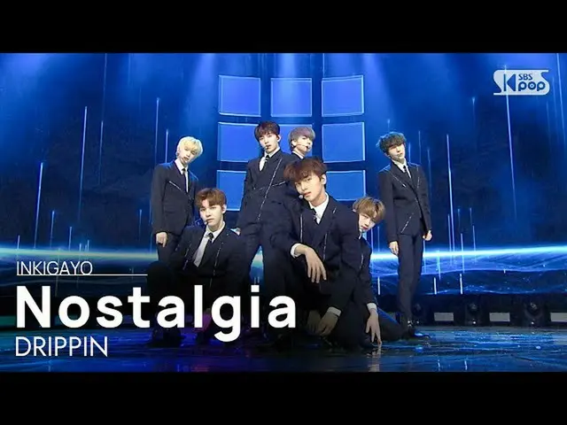 【公式sb1】DRIPPIN(DRIPPIN) -  Nostalgia人気歌謡_ inkigayo 20201108  
