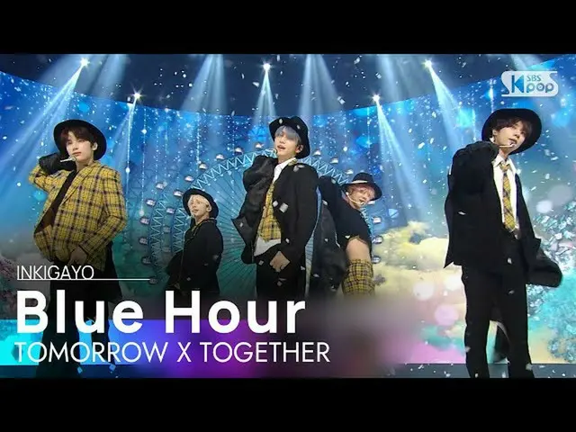 【公式sb1】TXT(TOMORROW X TOGETHER(TXT)_ ) -  Blue Hour(5時53分の空から発見されたあなたと私)人気歌謡_ in