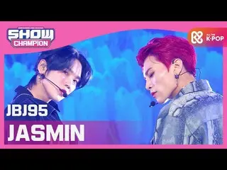 【公式mbm】【Show Champion】JBJ_ 95 -  JASMIN(JBJ_ _ 95_ _  -  JASMIN)l EP.378  
