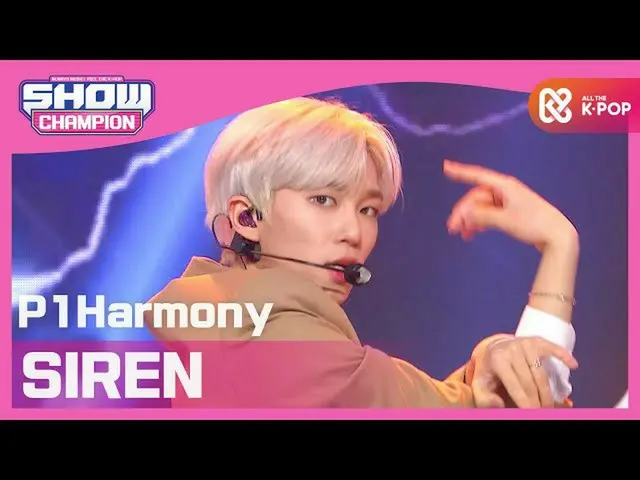 【公式mbm】【Show Champion】P1Harmony_  -  SIREN(P1Harmony_ _  -  SIREN)l EP.378  