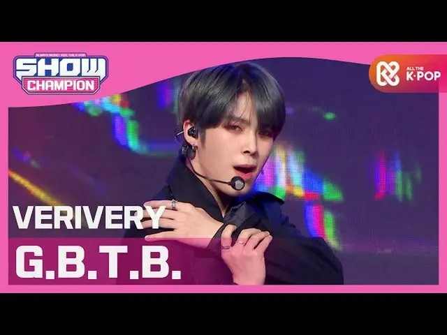 【公式mbm】【Show Champion】VERIVERY_  -  GBTB(VERIVERY_ _  -  GBTB)l EP.378  