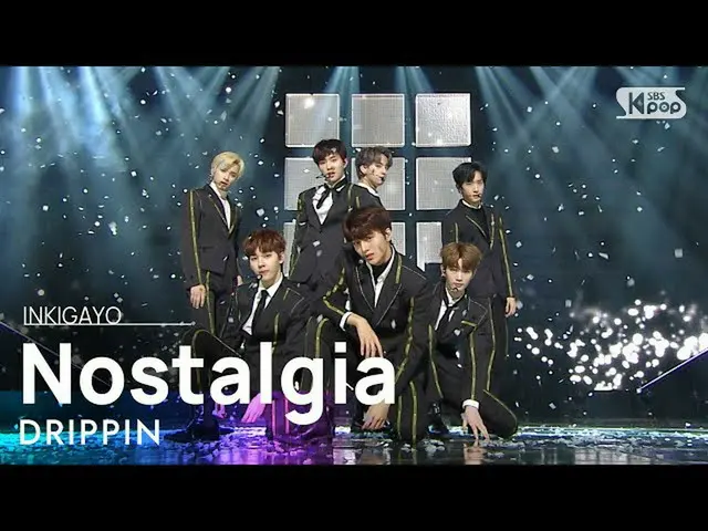 【公式sb1】DRIPPIN(DRIPPIN) -  Nostalgia人気歌謡_ inkigayo 20201115  