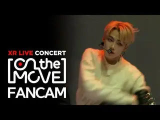 【公式mbk】【XRコンサートOn the move] THEBOYZ_ ニュー直カム「REVEAL」(THEBOYZ_ _ NEW FANCAM)  