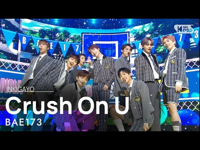 【公式sb1】BAE173_ _ (BAE173_ ) -  Crush On U(半つもり)人気歌謡_ inkigayo 20201122  