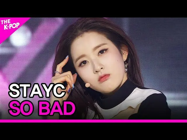 【公式sbp】 STAYC_ _ 、SO BAD(STAYC_ 、SO BAD)[THESHOW_ _ 201124]  