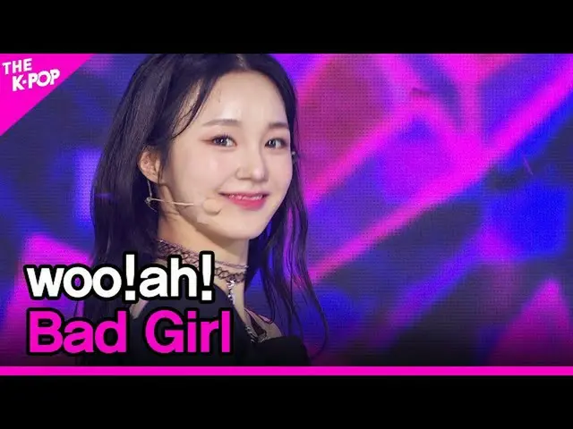 【公式sbp】 woo！ah！、Bad Girl(優雅、Bad Girl)[THESHOW_ _ 201124]  