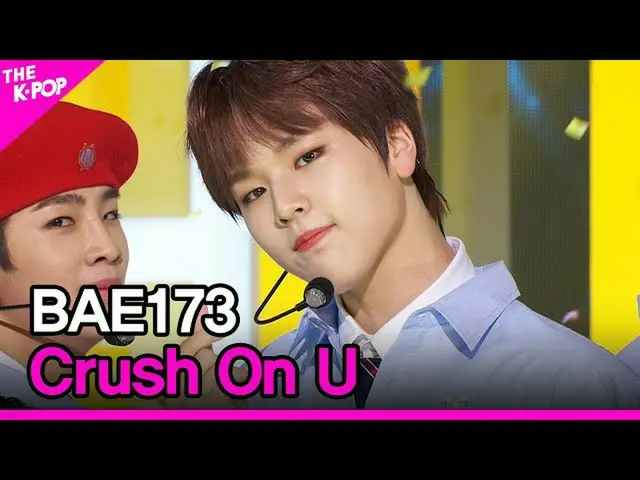 【公式sbp】 BAE173_ _ 、Crush On U(BAE173_ _ 、反つもり)[THESHOW_ _ 201124]  