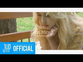 【公式】「TWICE "、Yes、I am Mina
