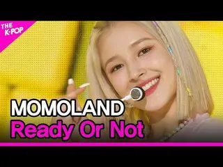 【公式sbp】 MOMOLAND_ _ 、Ready Or Not(MOMOLAND_ 、Ready Or Not)[THESHOW_ _ 201208]  