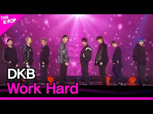 【公式sbp】 DKB_ _ 、Work Hard(DKB_ 、私働いて)[THESHOW_ _ 201215]  