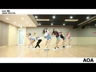 AOA - Luv Me (Dance Practice)    