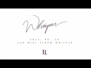 【公式】VIXX、ビックスLR(VIXX LR)2nd Mini Album「Whisper」Highlight Medley   