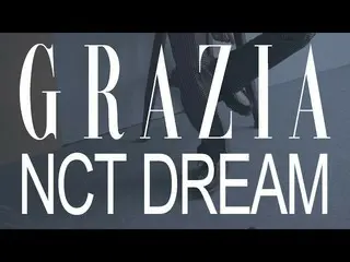 【公式gra】GRAZIA 2017年9月号(通巻第94号)NCT DREAM 撮影スケッチ  