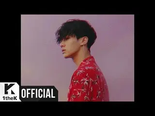 LEEGIKWANG( Highlight ) _「What You Like」Teaser1   
