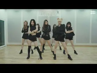 【公式】Weki Meki、Weki Meki Weki Meki  -  I do not like your Girlfriend DANCE PRACTI