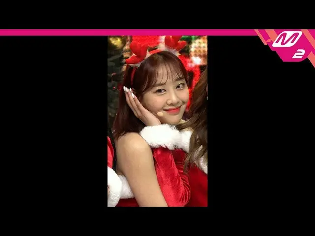 【公式mn2】直カム、今月の少女_ イブ_」All I Want for Christmas Is You」(LOONA_ Yves FanCam)| MCOU