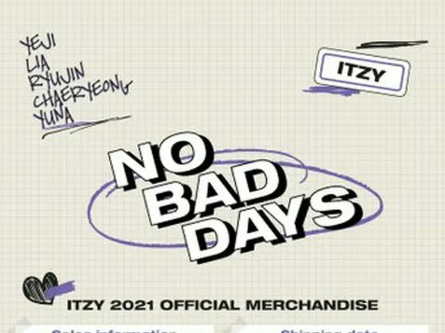 【t公式】ITZY、ITZY 2021 OFFICIAL MERCHANDISE NO BAD DAYS 2020.12.28 MON 3PM(KST) PRE