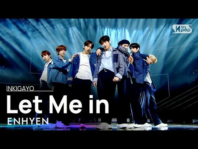 【公式sb1】ENHYPEN_ _ (ENHYPEN_ ) -  Let Me in(20 CUBE)人気歌謡_ inkigayo 20210110  