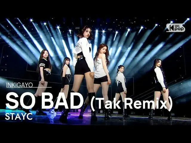 【公式sb1】STAYC_ _ (STAYC_ ) -  SO BAD(Tak Remix)人気歌謡_ inkigayo 20210110  