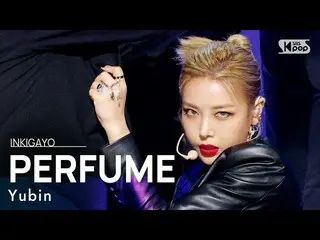 【公式sb1】Yubin(ユビン) -  PERFUME(香水)人気歌謡_ inkigayo 20210124  