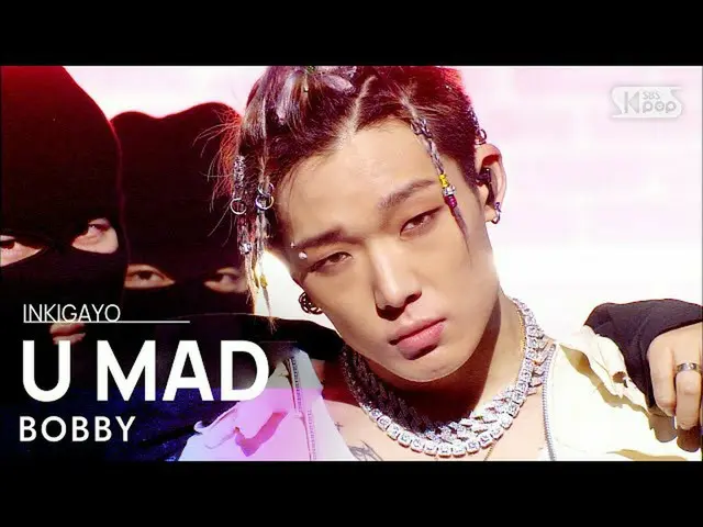 【公式sb1】BOBBY(ボビー) -  U MAD(よオニャ)人気歌謡_ inkigayo 20210131  