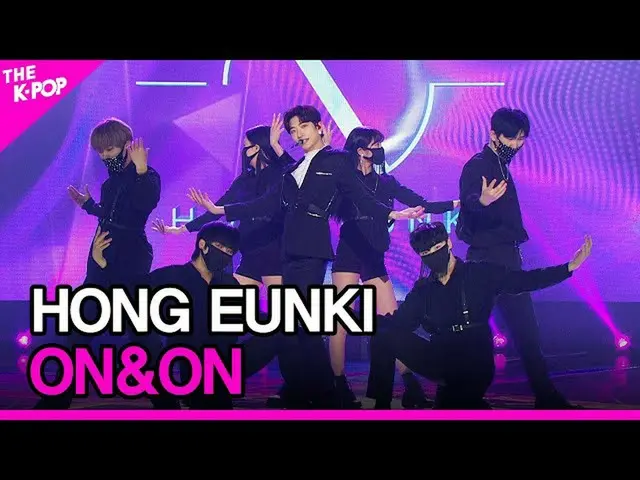 【公式sbp】 HONGEUNKI、ON＆ON(ホンウンギ、ON＆ON)[THESHOW_ _ 210202]  
