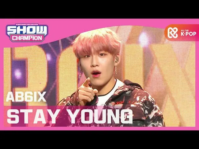 【公式mbm】【Show Champion】AB6IX_  - 不時着(AB6IX_ _  -  STAY YOUNG)l EP.382  
