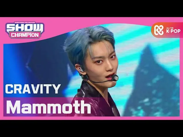 【公式mbm】【Show Champion】CRAVITY_  - マンモス(CRAVITY_ _  -  Mammoth)l EP.382  