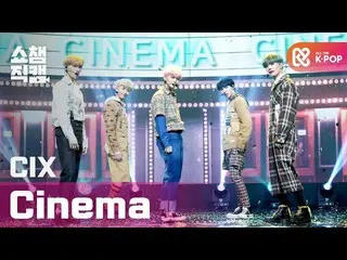 【公式mbm】【SHOW CHAMPION__]CIX_  - シネマ(CIX_ _  -  Cinema)l #SHOW CHAMPION_ U-l EP.3