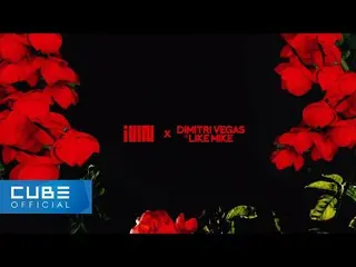 【公式】(G)I-DLE_、(G)I-DLE_、Dimitri Vegas＆Like Mike  - 」HWAA(Dimitri Vegas＆Like Mike