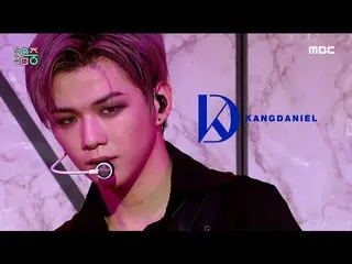 【公式mbk】【ショー！音楽中心_ ]カン・ダニエル_  - パラノイア(KANGDANIEL  -  PARANOIA)、MBC 210220放送  