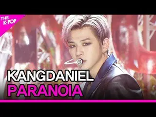 【公式sbp】 KANGDANIEL、PARANOIA(カン・ダニエル_ 、PARANOIA)[THESHOW_ _ 210223]  