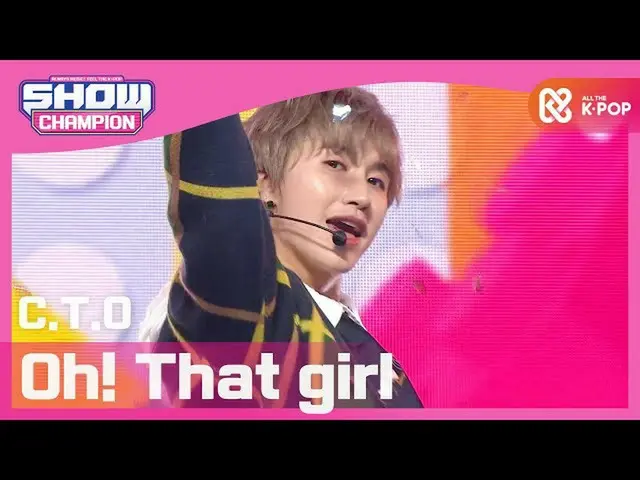 【公式mbm】【Show Champion】シティオ - オー！デトゴル(CTO  -  Oh！That girl)l EP.384  