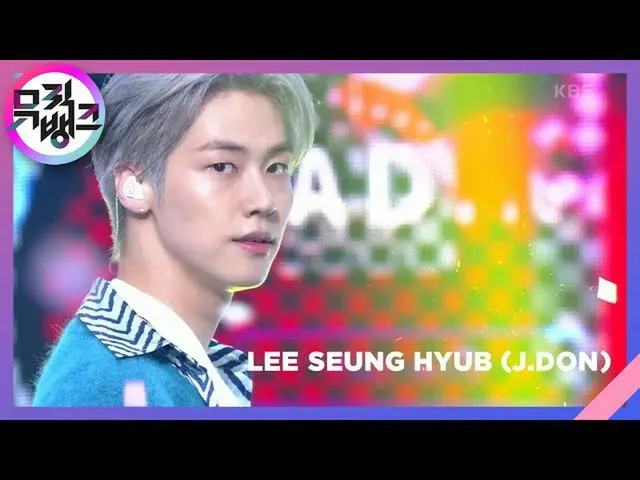 【公式kbk】クリッカー(Clicker) - 二乗協(LEE SEUNG HYUB)(J.DON)[MUSICBANK_ / Music Bank] | KB