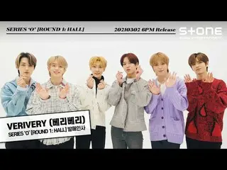 【公式cjm】 [Stone Music +] _ VERIVERY_ _発売挨拶映像| SERIES「O」[ROUND 1：HALL]、Get Away  