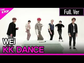 【公式sbp】 WEi_ _ 、KK DANCE Full ver