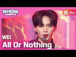 【公式mbm】【Show Champion】【COMEBACK】WEi_  - 某ないも(Prod